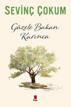 Güzele Bakan Karınca Sevinç Çokum Kapı Yayınları