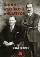 İnönü Atatürk'ü Anlatıyor Abdi İpekçi Kırmızı Kedi