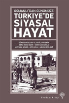 Osmanlı'dan Günümüze Türkiye'de Siyasal Hayat Kolektif Yordam Kitap