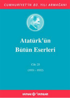 Atatürk'ün Bütün Eserleri Cilt 25 Kolektif Kaynak Yayınları