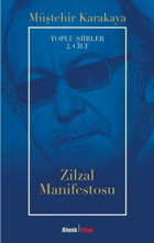 Zilzal Manifestosu - Toplu Şiirler 2. Cilt Müştehir Karakaya Ahenk Kitap