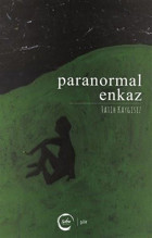 Paranormal Enkaz Fatih Kaygısız Sıfır Yayınları