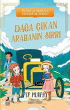 Dağa Çıkan Arabanın Sırrı - Christie ve Agatha'nın Dedektiflik Bürosu Pip Murphy Ren Kitap