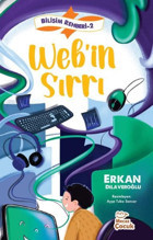 Web'in Sırrı - Bilişim Rehberi 2 Erkan Dilaveroğlu Mecaz Çocuk