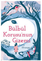 Bülbül Korusu'nun Gizemi Lucy Strange Hep Kitap