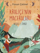 Kraliçe'nin Maceraları-Neşeli 3 Öykü Füsun Çetinel Günışığı Kitaplığı