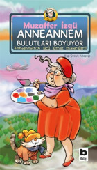 Anneannem Bulutları Boyuyor Muzaffer İzgü Bilgi Yayınevi