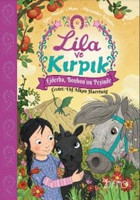 Lila ve Kırpık 3 - Ejderha Bonbon'un Peşinde Gina Mayer Nito Kitap