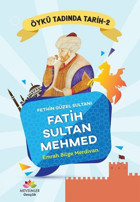 Fethin Güzel Sultanı Fatih Sultan Mehmed - Öykü Tadında Tarih 2 Emrah Bilge Merdivan Mevsimler Kitap