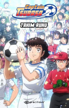 Captain Tsubasa - Takım Ruhu Yoiçi Takahaşi Epsilon Yayınevi