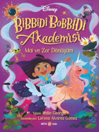 Disney Bibbidi Bobbidi Akademisi - Mai ve Zor Dönüşüm Kallie George Beta Kids