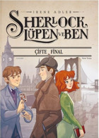 Sherlock Lüpen ve Ben - Çifte Final Irene Adler Doğan Çocuk