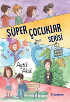 Süper Çocuklar Serisi - 5 Kitap Takım Aytül Akal Tudem Yayınları