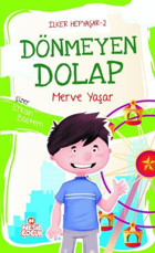 Dönmeyen Dolap - İlker Hepyaşar 2 Merve Yaşar Nesil Çocuk Yayınları