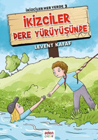 İkizciler Dere Yürüyüşünde-İkizciler Her Yerde 3 Levent Kafaf Aden Yayınevi