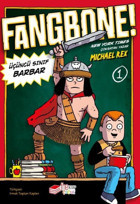 Fangbone! Üçüncü Sınıf Barbar Michael Rex The Çocuk