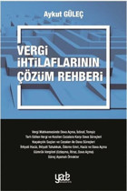 Vergi İhtilaflarının Çözüm Rehberi Aykut Güleç Yade Kitap