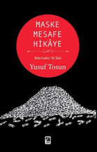 Maske Mesafe Hikaye Yusuf Tosun Çıra Yayınları