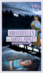 Aristoteles ve Şiirsel Adalet Margaret Doody Alfa Yayıncılık