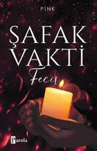 Şafak Vakti - Fecir Pink Parola Yayınları