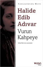 Vurun Kahpeye - Sadeleştirilmiş Metin Halide Edib Adıvar Can Yayınları