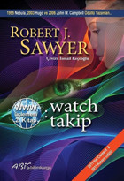 Watch Takip 2. Kitap-WWW Üçlemesi Robert J. Sawyer Abis Yayınları