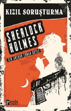 Kızıl Soruşturma-Sherlock Holmes Sir Arthur Conan Doyle Parola Yayınları