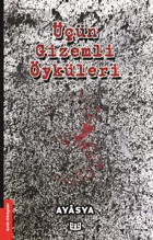 Üçün Gizemli Öyküleri Ayasya Vaveyla