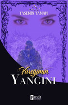 Yüreğimin Yangını Yasemin Yaman Parola Yayınları