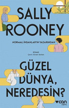 Güzel Dünya Neredesin? Sally Rooney Can Yayınları