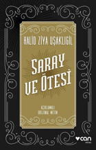 Saray ve Ötesi Halid Ziya Uşaklıgil Can Yayınları