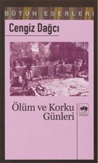 Ölüm ve Korku Günleri Cengiz Dağcı Ötüken Neşriyat