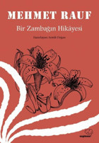 Bir Zambağın Hikayesi Mehmet Rauf Sapiens