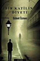 Bir Katilin Diyeti Bülent Özmen Mythos Kitap