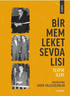 Bir Memleket Sevdalısı Tevfik İleri Kolektif Ahfa