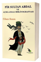 Pir Sultan Abdal ve Açıklamalı Bibliyografyası Cihan Sezen Kalender Yayınevi