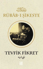 Rübab-ı Şikeste Tevfik Fikret Palet Yayınları