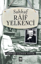 Sahhaf Raif Yelkenci Ahmed Güner Sayar Ötüken Neşriyat