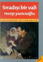 Sıradışı Bir Vali - Türkiye İncelemeleri 1 Recep Yazıcıoğlu Birey Yayıncılık