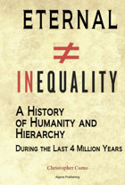 Eternal Inequalitya History Of Humanity And Hierarchy During The Last 4 Million Years Cumo, Christopher Algora Pub