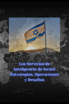 Los Servicios De Inteligencia De Israelestrategias, Operaciones Y Desafos Martinez, Juan Independently Publıshed