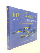 The Blue Angelsa Fly-By Historysixty Years Of Aerial Excellence Veronico, Nicholas A. Zenith Press