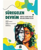 Süregelen Devrim - Küresel Kadın Hakları Mücadelesinden Sesler Minky Worden Sümer Yayıncılık