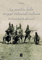 La Nascita Delle Truppe Coloniali İtalianedai Basci Buzuk Agli Ascari (Italian Edition) Zita, Vito Persiani Editore