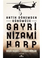 Antik Dönemden Günümüze Gayri Nizami Harp Brian Hughes Kronik Kitap