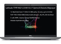 Dell Latitude 5540 N021L554015UW1006 Dahili Intel Iris Xe Graphics Eligible Intel Core i7 1355U 64 GB Ram 1 TB SSD 15.6 inç Full HD Windows 10 Pro Laptop