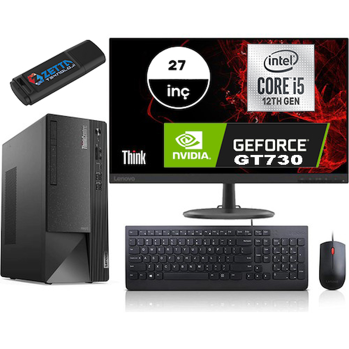 Lenovo Thinkcentre Neo 50T Gen 4 12JB005DTRMMG759 Harici GeForce GT 730 Intel Core i5 12400 64 GB Ram 2 TB SSD Tower Windows 11 Pro 27 inç Monitörlü Masaüstü Oyuncu Bilgisayarı + Zetta Flash Bellek