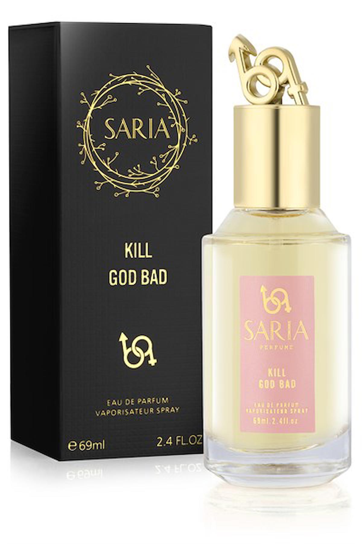 Saria Kill Good Bad EDP Çiçeksi Kadın Parfüm 69 ml