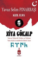 Ziya Gökalp-Kızıl Elma Yavuz Selim Pınarbaşı Patriot