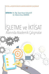 İşletme ve İktisat Alanında Akademik Çalışmalar Kolektif Artikel Akademi